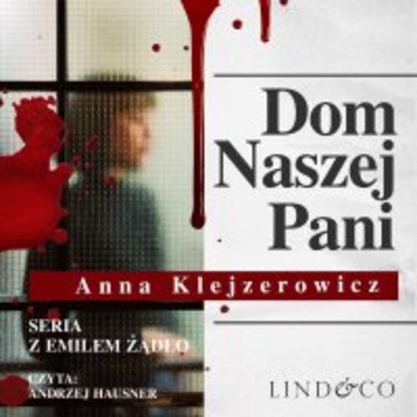 Dom naszej Pani. Tom 3. Cykl Emil Żądło - Audiobook mp3