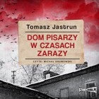 Dom pisarzy w czasach zarazy - Audiobook mp3