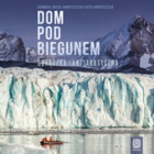 Dom pod biegunem. Gorączka (ant)arktyczna - Audiobook mp3