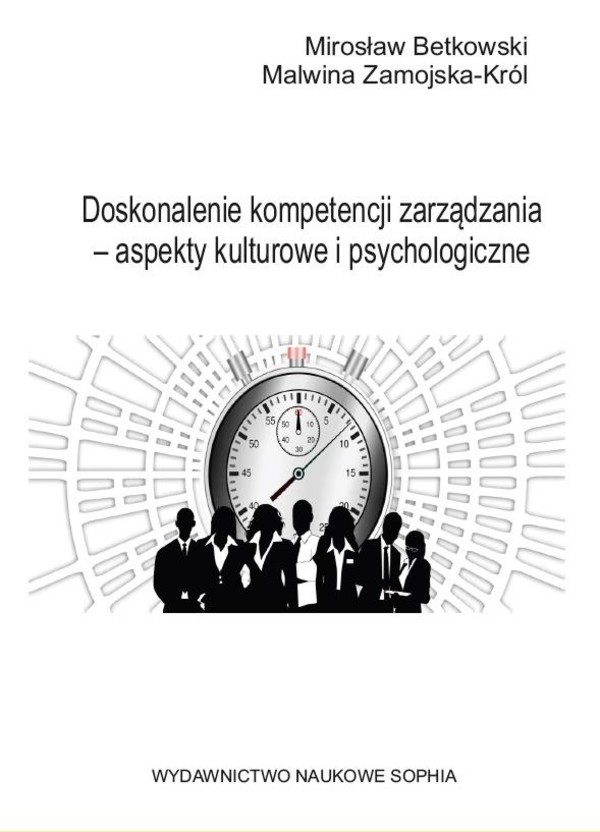 Doskonalenie kompetencji zarządzania - aspekty kulturowe i psychologiczne