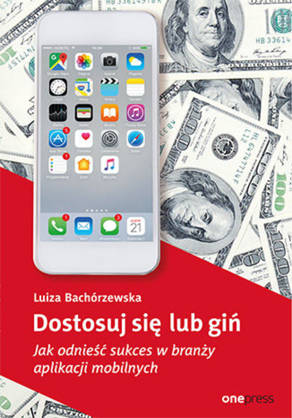 Dostosuj się lub giń - mobi, epub, pdf Jak odnieść sukces w branży aplikacji mobilnych