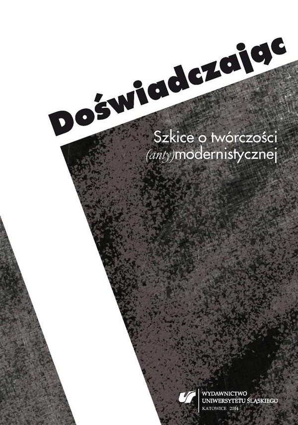 Doświadczając. Szkice o twórczości...