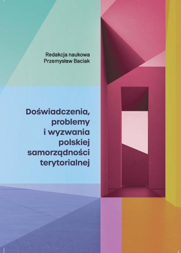 Doświadczenia, problemy i wyzwania polskiej samorządności terytorialnej - pdf