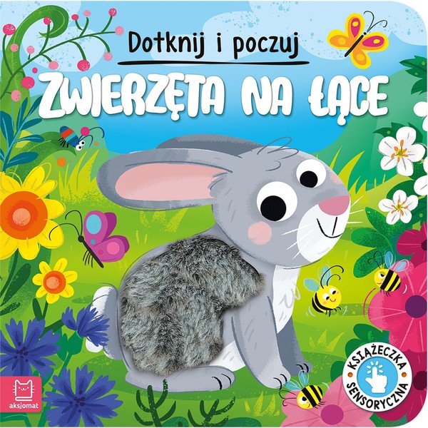 Dotknij i poczuj Zwierzęta na łące Książeczka sensoryczna