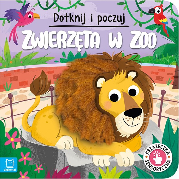 Dotknij i poczuj Zwierzęta w zoo Książeczka sensoryczna