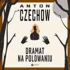 Dramat na polowaniu - Audiobook mp3