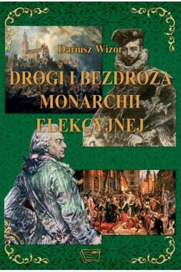 Drogi i bezdroża monarchii elekcyjnej