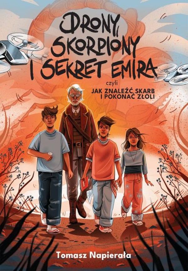 Drony, skorpiony i sekret emira, czyli jak znaleźć skarb i pokonać złoli - epub