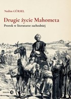 Drugie życie Mahometa - mobi, epub Prorok w literaturze zachodniej