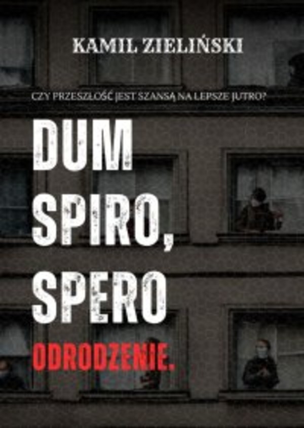 Dum spiro, spero. Odrodzenie. - mobi, epub