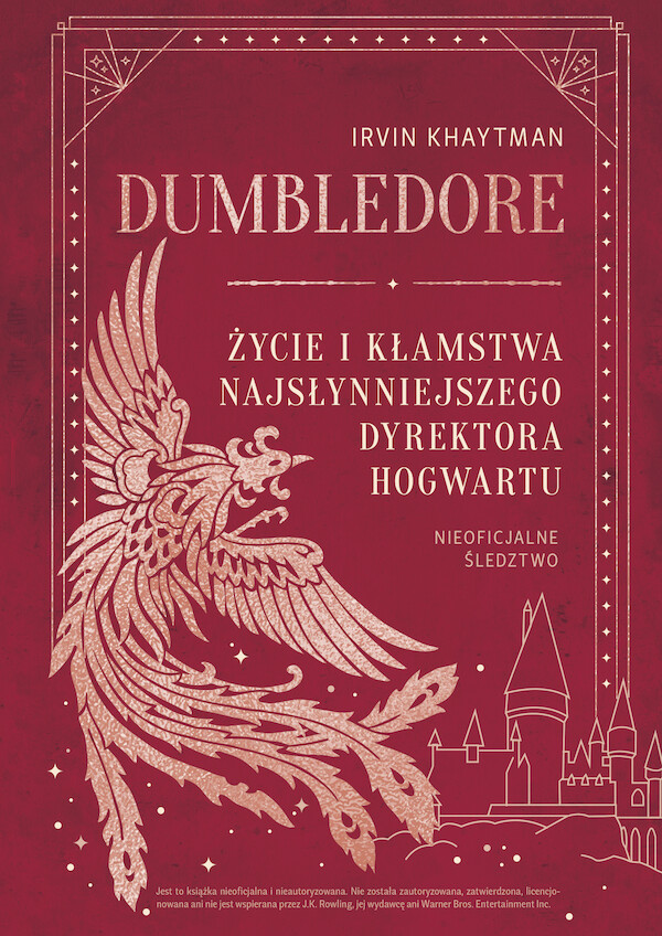 Dumbledore Życie i kłamstwa najsłynniejszego dyrektora Hogwartu