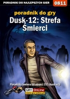 Dusk-12: Strefa Śmierci poradnik do gry - epub, pdf