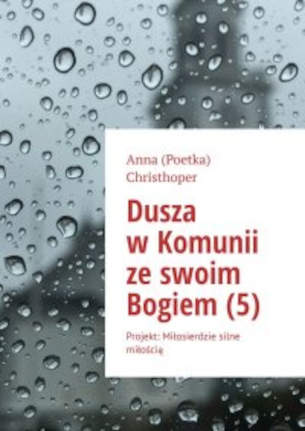 Dusza wÂ Komunii zeÂ swoim BogiemÂ (5) - mobi, epub