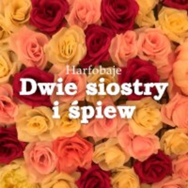 Dwie siostry i śpiew - Audiobook mp3