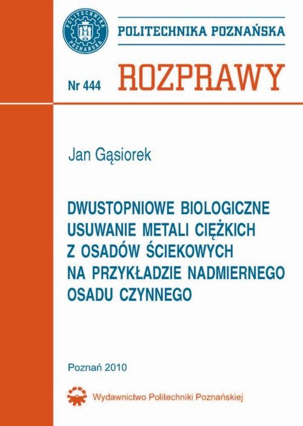 Dwustopniowe biologiczne usuwanie metali ciężkich z osadów ściekowych na przykładzie nadmiernego osadu czynnego - pdf