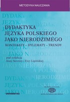 Dydaktyka języka polskiego jako nierodzimego - mobi, epub, pdf konteksty - dylematy - trendy