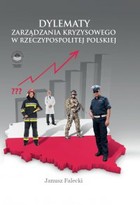 Dylematy zarządzania kryzysowego w Rzeczypospolitej Polskiej - pdf