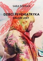 Dzieci psychiatryka - dalsze losy - mobi, epub