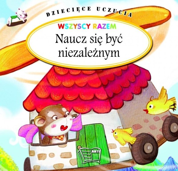 Naucz się być niezależnym Dziecięce uczucia