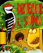 Dzięcioł i sowa