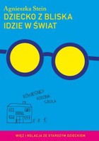 Dziecko z bliska idzie w świat - mobi, epub