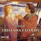 Dzieje Tristana i Izoldy - Audiobook mp3