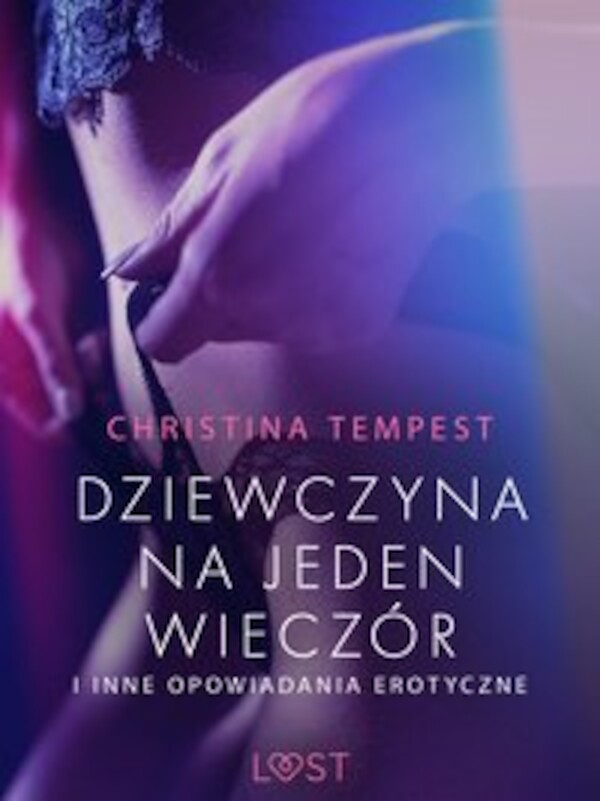 Dziewczyna na jeden wieczór i inne opowiadania erotyczne - mobi, epub