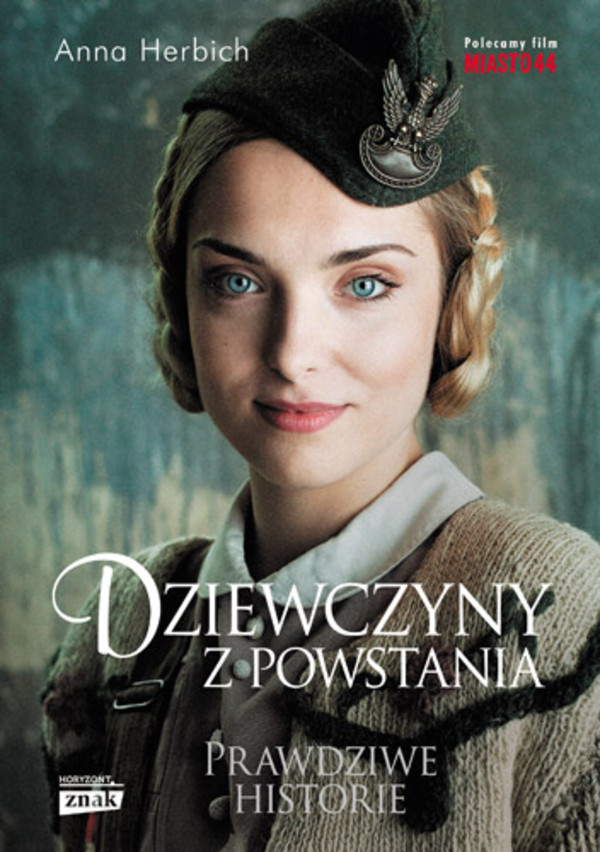 Dziewczyny z powstania Prawdziwe historie