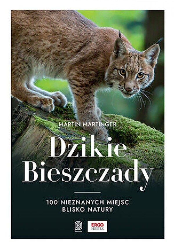 Dzikie Bieszczady. 100 nieznanych miejsc blisko natury - pdf