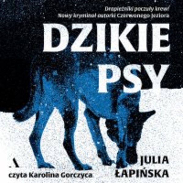 Dzikie psy - Audiobook mp3