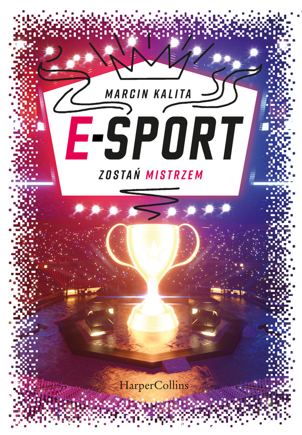 E-sport Zostań mistrzem