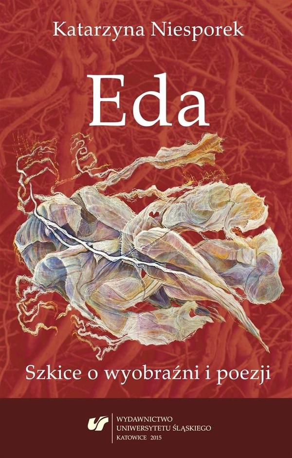 Eda Szkice o wyobraźni i poezji