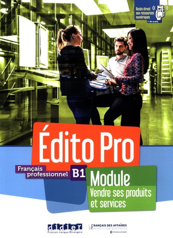 Edito Pro B1 Module. Vendre ses produits et services. Podręcznik + Ćwiczenia