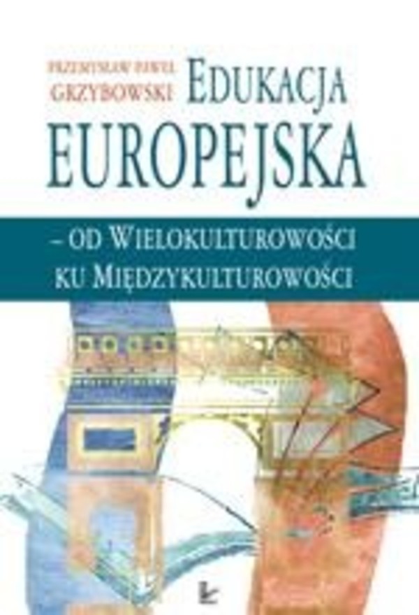 Edukacja europejska - od wielokulturowości do międzykulturowości - pdf