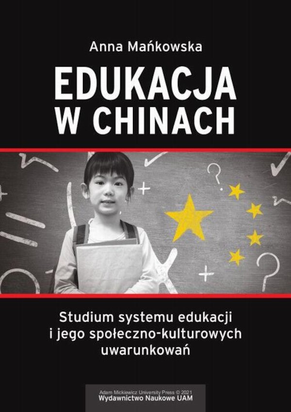 Edukacja w Chinach Studium systemu edukacji i jego społeczno-kulturowych uwarunkowań - pdf