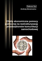 Efekty ekonomiczne pomocy publicznej na restrukturyzację przedsiębiorstw komunikacji samochodowej - pdf