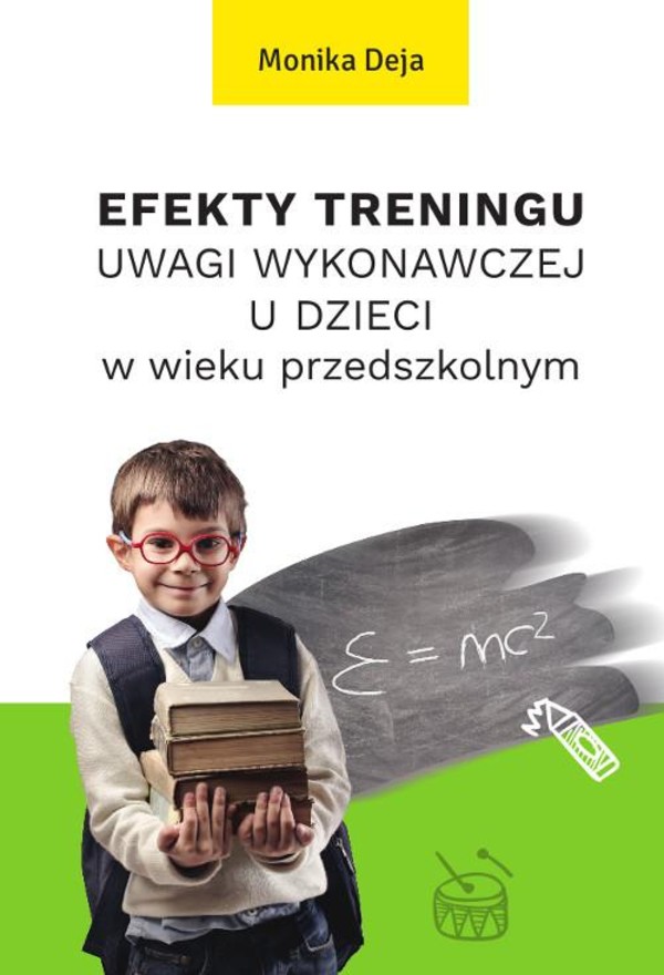 Efekty treningu uwagi wykonawczej u dzieci w wieku przedszkolnym - pdf