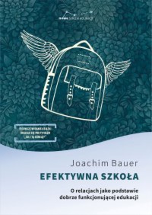 Efektywna szkoła. O relacjach jako podstawie dobrze funkcjonującej edukacji - epub 2