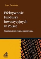 Efektywność funduszy inwestycyjnych w Polsce - pdf Studium teoretyczno-empiryczne