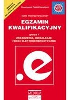 Egzamin kwalifikacyjny - pdf grupa 1 Urządzenia, instalacje i sieci elektroenergetyczne