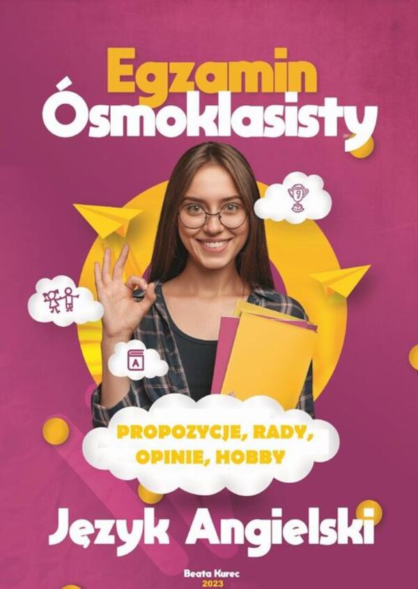 Egzamin ósmoklasisty. Propozycje, rady, opinie, hobby. - pdf