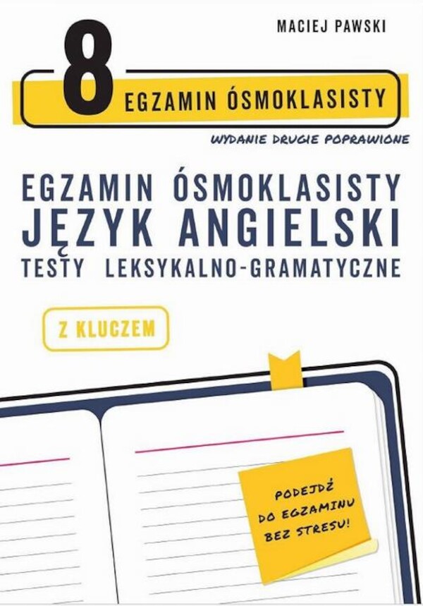 Egzamin ósmoklasisty z języka angielskiego. Testy leksykalno-gramatyczne. Wydanie drugie poprawione - pdf