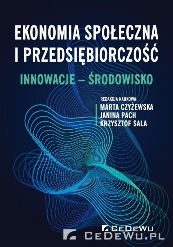 Ekonomia społeczna i przedsiębiorczość Innowacje środowisko