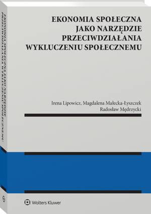 Ekonomia społeczna jako narzędzie przeciwdziałania wykluczeniu społecznemu - pdf