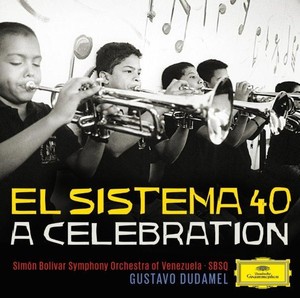 El Sistema 40: A Celebration