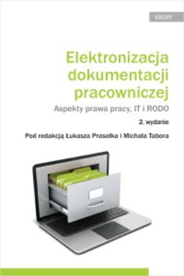 Elektronizacja dokumentacji pracowniczej. Aspekty prawa pracy IT i RODO - pdf 2