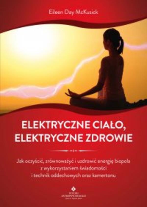 Elektryczne ciało, elektryczne zdrowie - mobi, epub, pdf