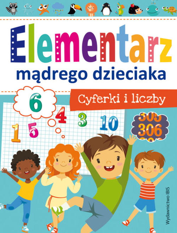 Elementarz mądrego dzieciaka Cyferki i liczby