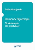 Elementy fizjoterapii - mobi, epub Fizykoterapia dla praktyków