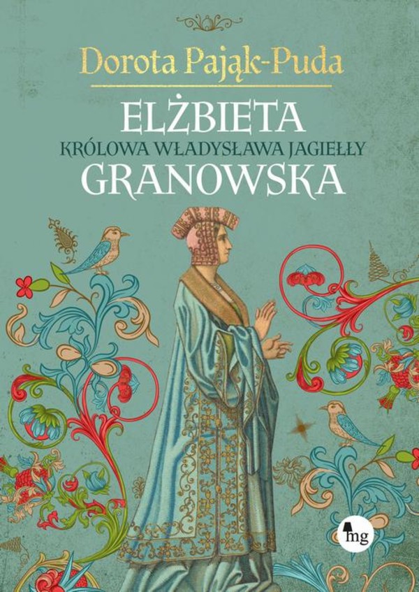 Elżbieta Granowska. Królowa Władysława Jagiełły - epub